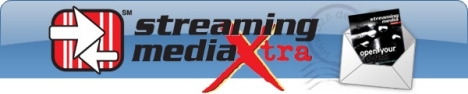 Subscribe to Streaming Media xTra