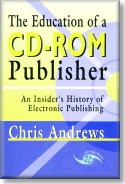 The Education of a CD-ROM Publisher