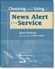 Choosing and Using a News Alert Service