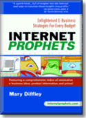 Internet Prophets: Enlightened E-Business Strategies for Every Budget