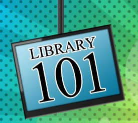 Click to learn more about Library 101!