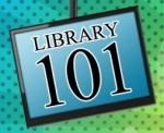 Click to learn more about Library 101!