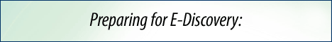 Preparing for E-Discovery webinar