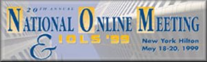 20th Annual National Online Meeting & IOLS '99