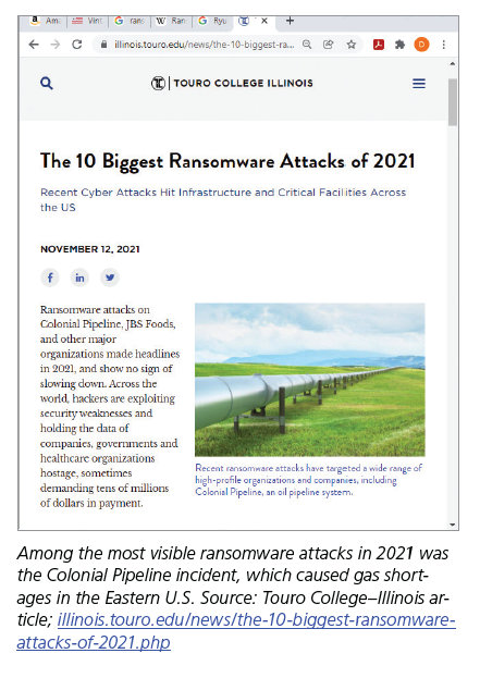 Among the most visible ransomware attacks in 2021 was the Colonial Pipeline incident ...