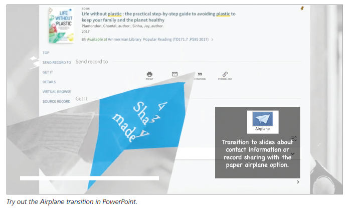 Try out the Airplane transition in PowerPoint.