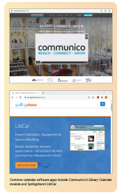 Common calendar software apps include Communicos Library Calendar module and Springshares LibCal.