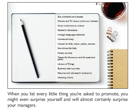 When you list every little thing you&rsquo;re asked to promote, you might even surprise yourself and will almost certainly surprise your managers.