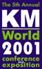 KMWorld 2001 Conference and Exposition