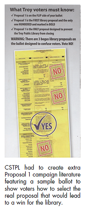 CSTPL had to create extra Proposal 1 campaign literature featuring a sample ballot to show voters how to select the real proposal that would lead to a win for the library.