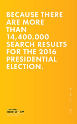 An election-related downloadable image from ALA’s Libraries Transform campaign