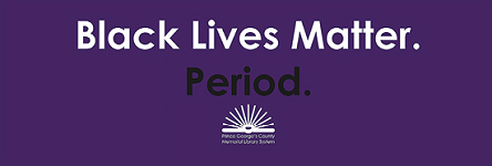 This graphic is from the “Black Lives Matter. Period.” campaign, which has been part of PCGMLS’s anti-racism communications and programs since spring 2020.