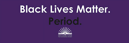 This graphic is from the “Black Lives Matter. Period.” campaign, which has been part of PCGMLS’s anti-racism communications and programs since spring 2020. This graphic is from the “Black Lives Matter. Period.” campaign, which has been part of PCGMLS’s anti-racism communications and programs since spring 2020.