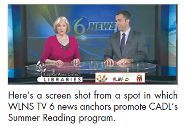 Here’s a screen shot from a spot in which WLNS TV 6 news anchors promote CADL’s Summer Reading program.