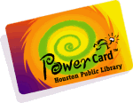 Houston Public Library's Power Card